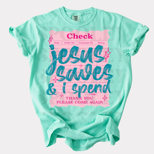 JESUS SAVES, I SPEND
