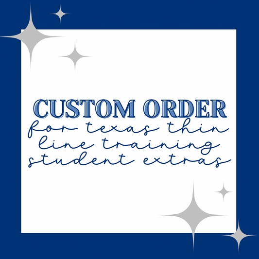 TX THIN LINE TRAINING STUDENT EXTRAS