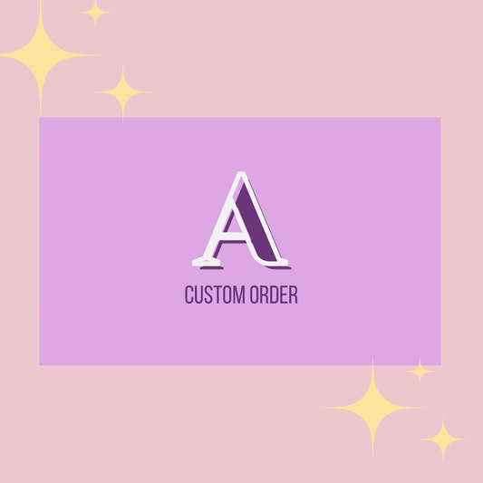 CUSTOM ORDER