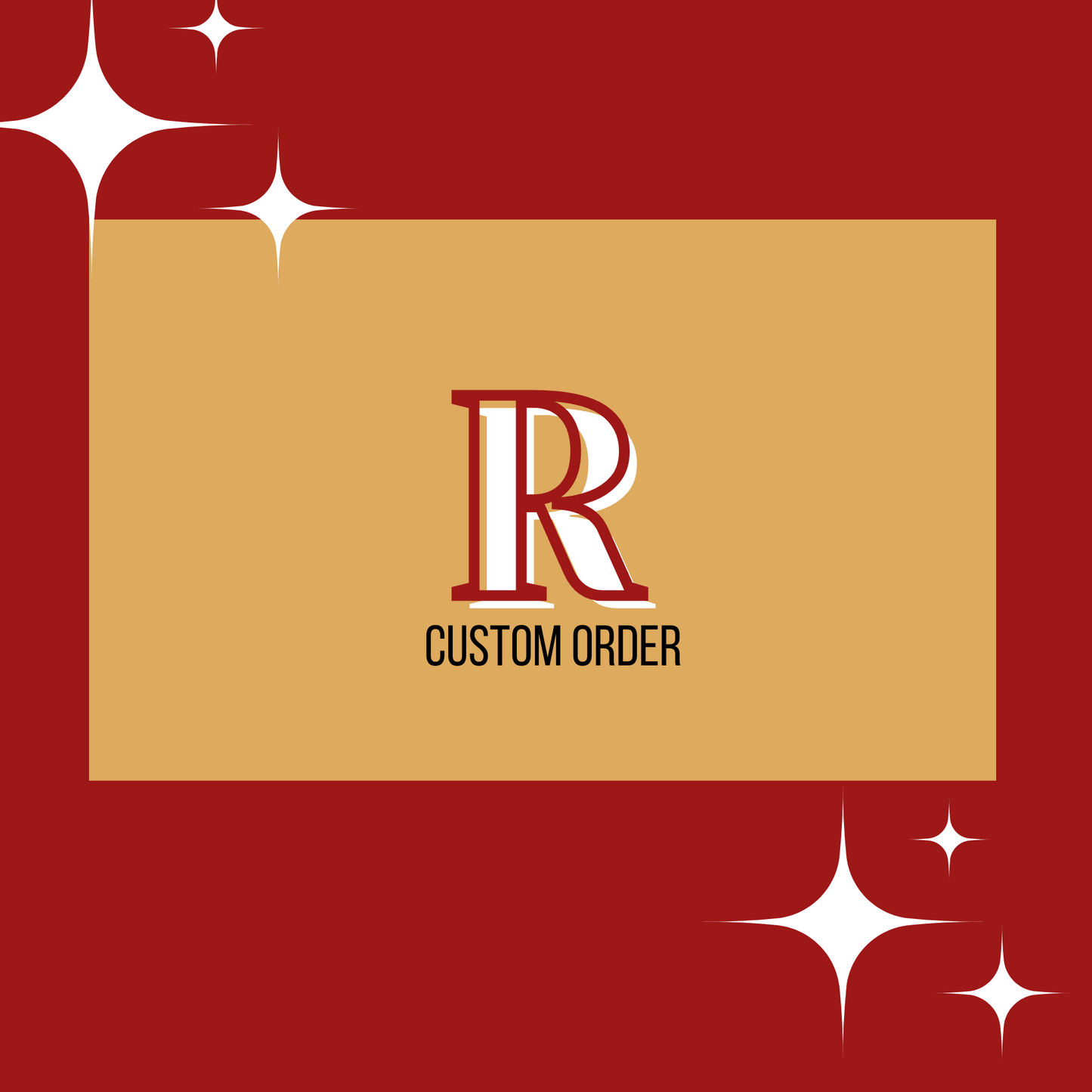 CUSTOM ORDER